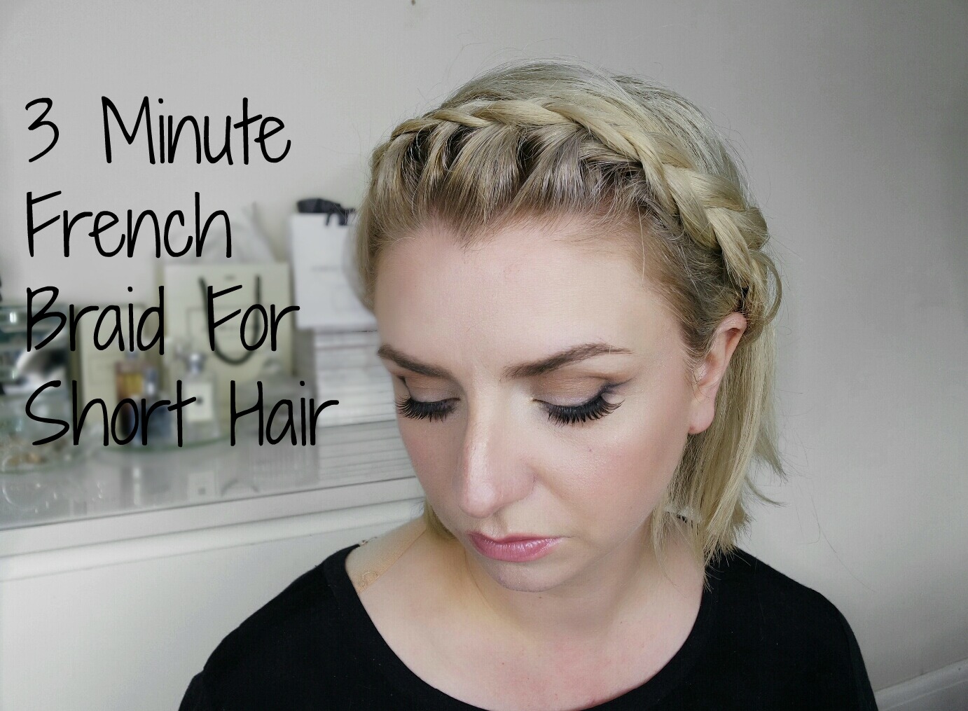 How To 3 Min French Braid For Short Hair Richard Hall Styling
